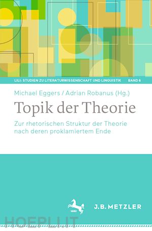 eggers michael (curatore); robanus adrian (curatore) - topik der theorie