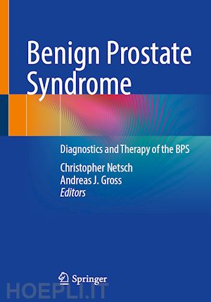 netsch christopher (curatore); gross andreas j. (curatore) - benign prostate syndrome