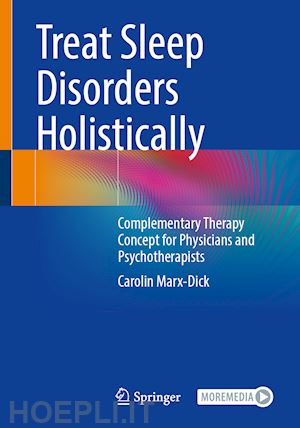 marx-dick carolin - the holistic treatment of sleep disorders