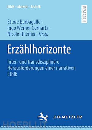 barbagallo ettore (curatore); gerhartz ingo werner (curatore); thiemer nicole (curatore) - erzählhorizonte