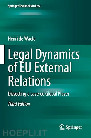 de waele henri - legal dynamics of eu external relations