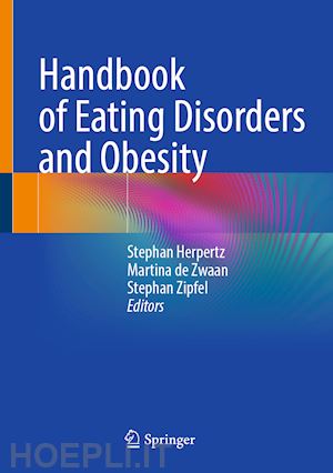 herpertz stephan (curatore); de zwaan martina (curatore); zipfel stephan (curatore) - handbook of eating disorders and obesity