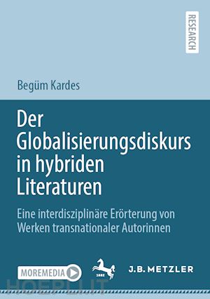 kardes begüm - der globalisierungsdiskurs in hybriden literaturen