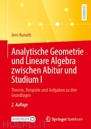 kunath jens - analytische geometrie und lineare algebra zwischen abitur und studium i