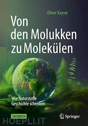 kayser oliver - von den molukken zu molekülen