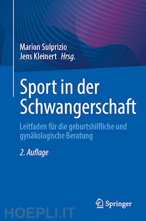 sulprizio marion (curatore); kleinert jens (curatore) - sport in der schwangerschaft