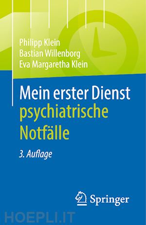 klein jan philipp; willenborg bastian; klein eva margaretha - mein erster dienst - psychiatrische notfälle