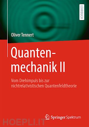 tennert oliver - quantenmechanik ii