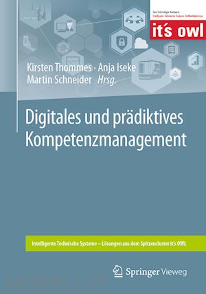 thommes kirsten (curatore); iseke anja (curatore); schneider martin (curatore) - digitales und prädiktives kompetenzmanagement