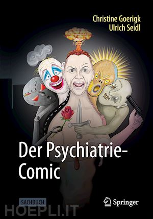 goerigk christine; seidl ulrich - der psychiatrie-comic