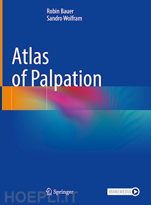 bauer robin; wolfram sandro - atlas of palpation