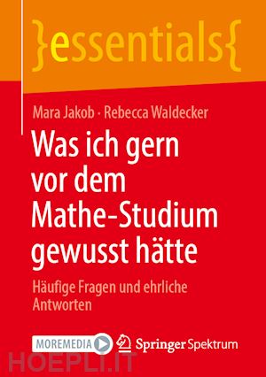 jakob mara; waldecker rebecca - was ich gern vor dem mathe-studium gewusst hätte