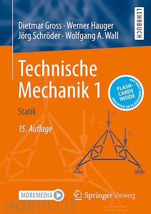 gross dietmar; hauger werner; schröder jörg; wall wolfgang a. - technische mechanik 1