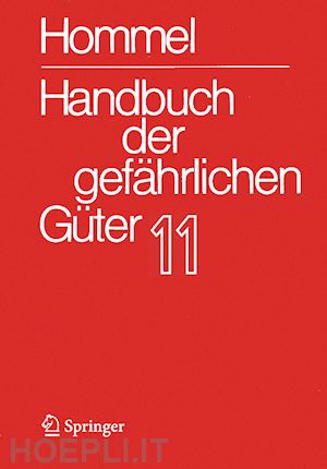 holzhäuser jörg (curatore); holzhäuser petra (curatore) - handbuch der gefährlichen güter. band 11: merkblätter 4136-4340