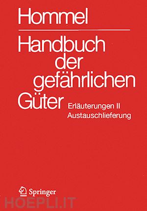 holzhäuser jörg (curatore); holzhäuser petra (curatore) - handbuch der gefährlichen güter. erläuterungen ii. austauschlieferung, dezember 2024