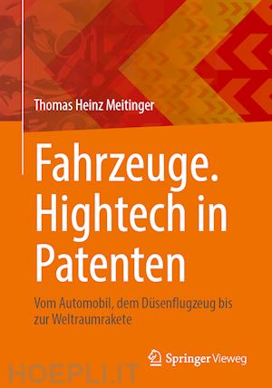 meitinger thomas heinz - fahrzeuge. hightech in patenten