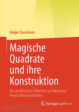 danielsson holger - magische quadrate und ihre konstruktion