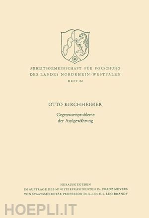 kirchheimer otto - gegenwartsprobleme der asylgewährung
