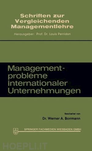 borrmann werner a. - managementprobleme internationaler unternehmungen