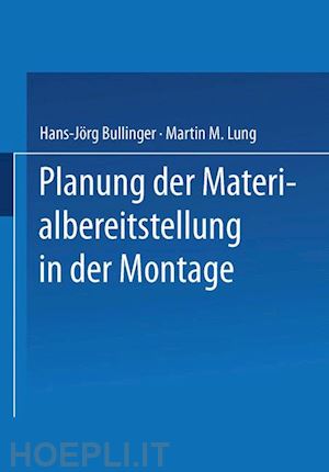 bullinger hans-jörg; lung martin m. - planung der materialbereitstellung in der montage