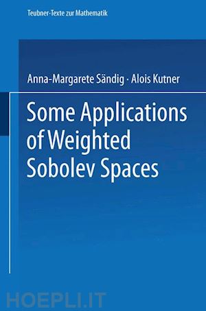 sändig anna-margarete - some applications of weighted sobolev spaces
