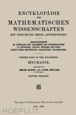 klein felix; müller conr. - encyklopädie der mathematischen wissenschaften mit einschluss ihrer anwendungen