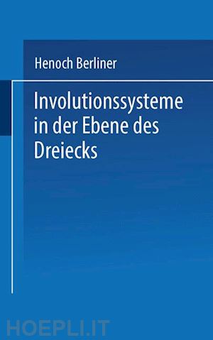 berliner henoch - involutionssysteme in der ebene des dreiecks