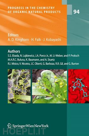 kinghorn a. douglas (curatore); falk heinz (curatore); kobayashi junichi (curatore) - progress in the chemistry of organic natural products vol. 94