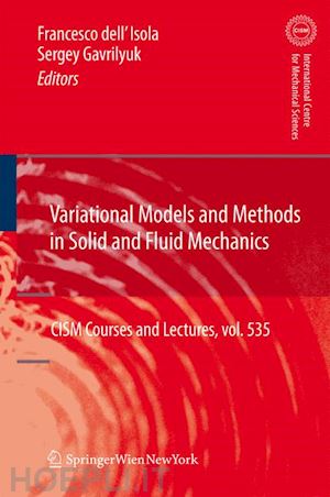 dell'isola francesco (curatore); gavrilyuk sergey (curatore) - variational models and methods in solid and fluid mechanics