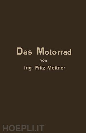 meitner fritz - das motorrad aufbau und arbeitsweise