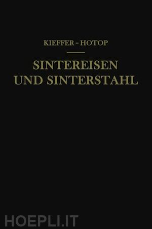 kieffer richard; hotop werner - sintereisen und sinterstahl