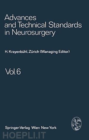 krayenbühl h.; brihaye j.; loew f.; logue v.; mingrino s.; pertuiset b.; symon l.; troupp h.; ya?argil m. g. - advances and technical standards in neurosurgery