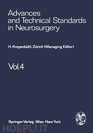 mingrino s.; pertuiset b.; symon l.; troupp h.; ya?argil m. g.; krayenbühl h.; loew f.; logue v.; brihaye j. - advances and technical standards in neurosurgery