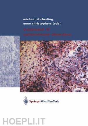 sticherling michael (curatore); christophers enno (curatore) - treatment of autoimmune disorders
