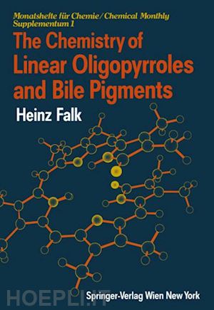 falk heinz - the chemistry of linear oligopyrroles and bile pigments