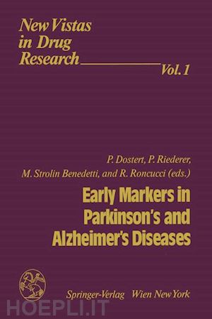 dostert philippe (curatore); riederer peter (curatore); strolin benedetti margherita (curatore); roncucci romeo (curatore) - early markers in parkinson’s and alzheimer’s diseases