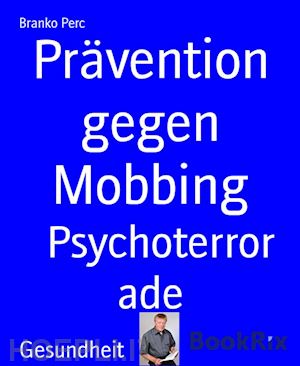 branko perc - prävention gegen mobbing
