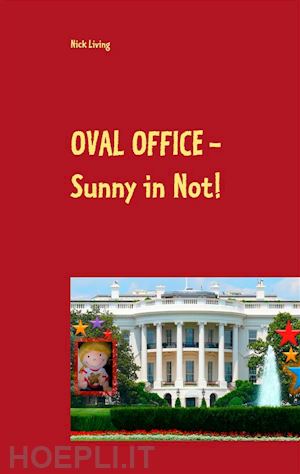 nick living - oval office - sunny in not!