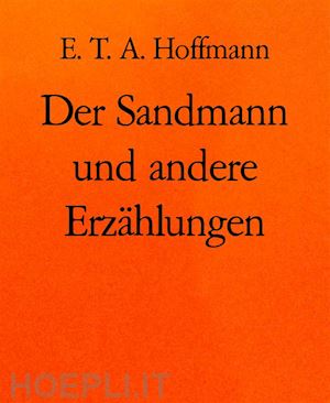 e. t. a. hoffmann - der sandmann und andere erzählungen