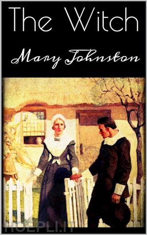 mary johnston - the witch