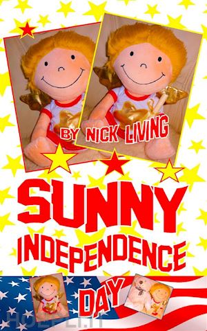 nick living - sunny - independence day