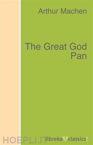 arthur machen - the great god pan