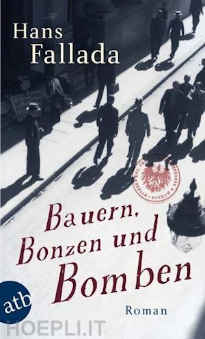 fallada, hans - bauern, bonzen und bomben