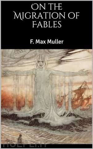 f. max muller - on the migration of fables