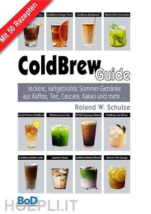 roland w. schulze - coldbrew-guide