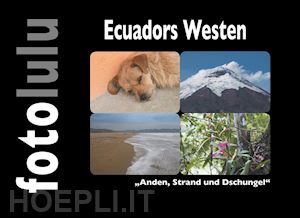 fotolulu fotolulu - ecuadors westen