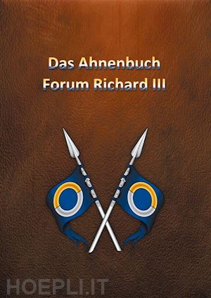 norbert richard schöberl - die ahnentafel forum richard iii