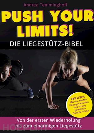 andrea temminghoff - push your limits! die liegestütz-bibel