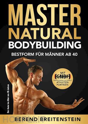 berend breitenstein - master natural bodybuilding