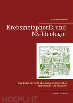 markus weber - krebsmetaphorik und ns-ideologie